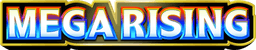 Mega Rising